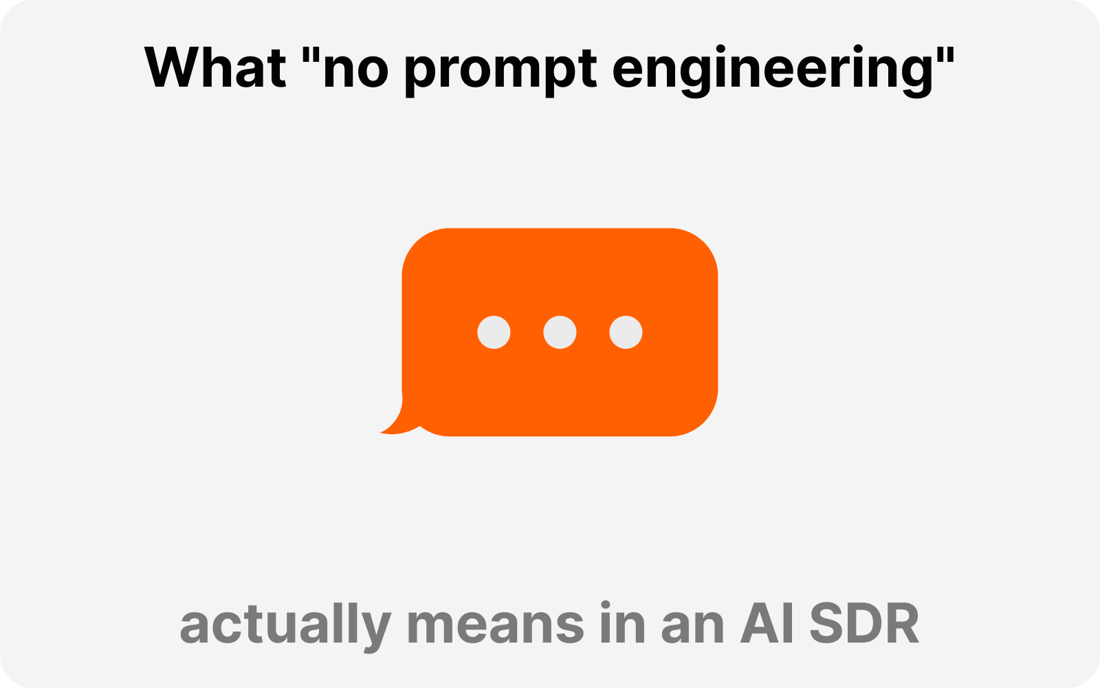 What no prompt engineering actually means in an AI SDR